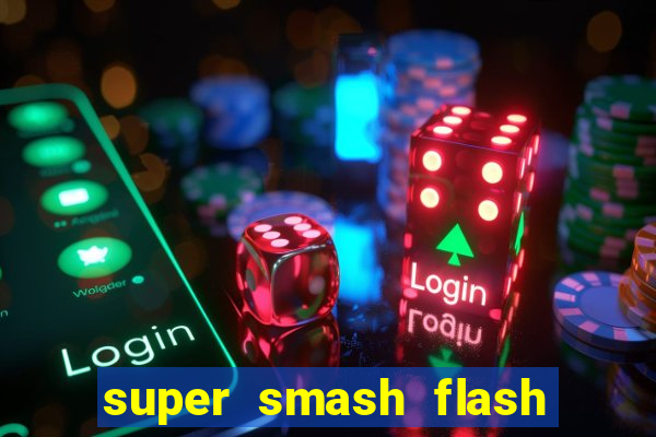 super smash flash 3 download